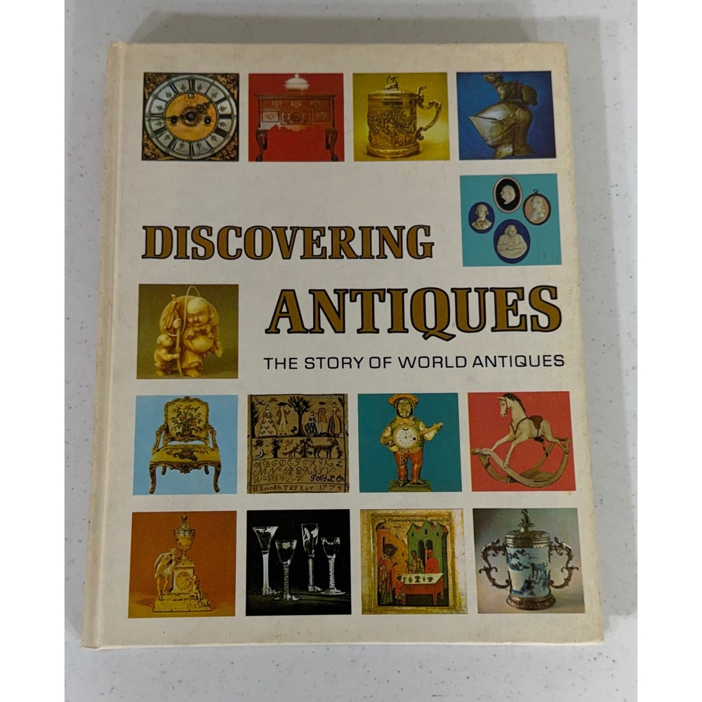 Discovering Antiques Volume 2 1973 White World History Book Greystone Press